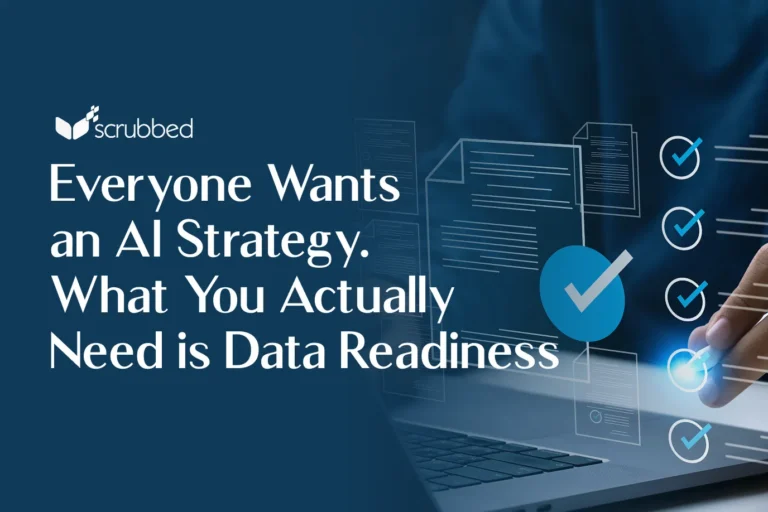 Everyone Wants an AI Strategy. What You Actually Need is Data Readiness