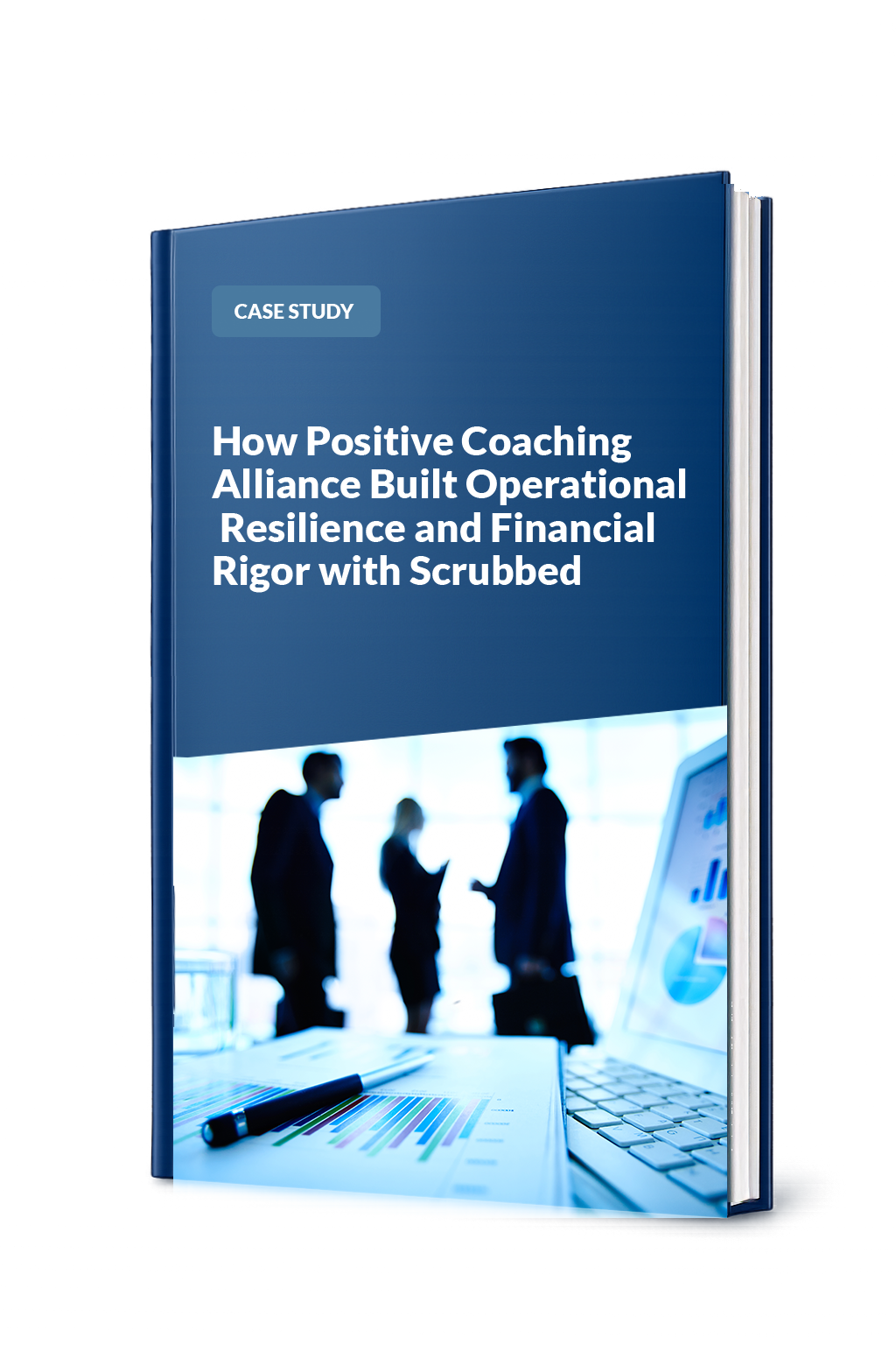 How Positive Coaching Alliance Built Operational Resilience and Financial Rigor with Scrubbed