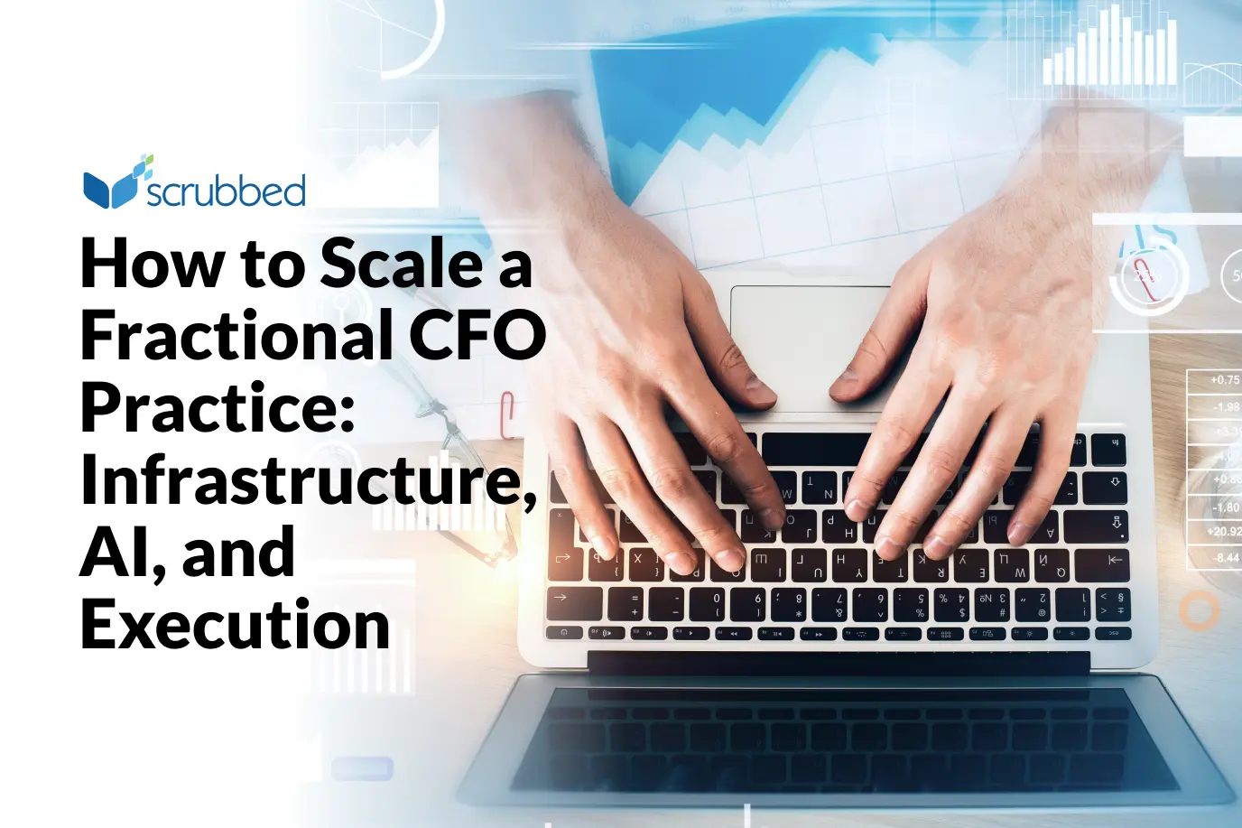 How to Scale a Fractional CFO Practice: Infrastructure, AI, and Execution